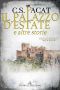 [Captive Prince Short Stories 01] • Il Palazzo D’estate E Altre Storie (Captive Prince) (Italian Edition)